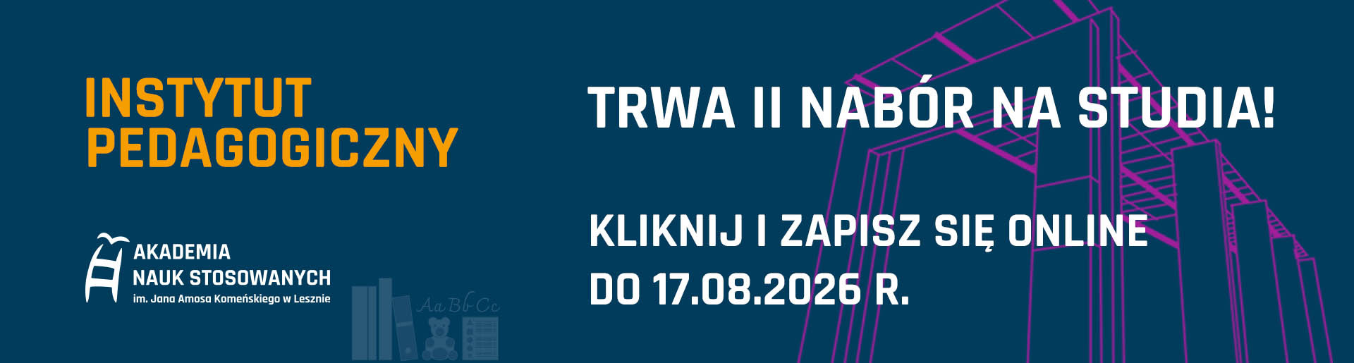 Trwa II nabór na studia. Kliknij i zapisz się online do 17.08.2026 r.