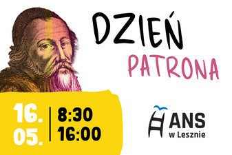 Tekst: Dzień patrona. Data i godzina obchodów, logo ANS w Lesznie oraz wizerunek Jana Amosa Komeńskiego.